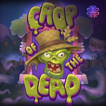 Crop of the Dead - AGENT188
