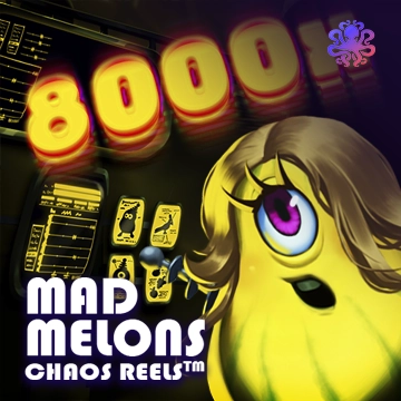 Mad Melons Chaos Reels - AGENT188