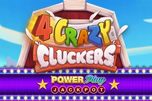 4 Crazy Cluckers PowerPlay Jackpot - AGENT188